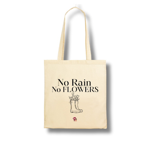 No Rain, No FLOWERS